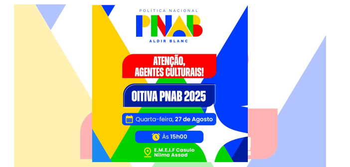 Atenção, agentes culturais – Oitava PNAB 2025